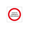 Sinalética / Pictograma SENTIDO PROIBIDO EXCEPTO CARGAS DESCARGAS - PQ7440