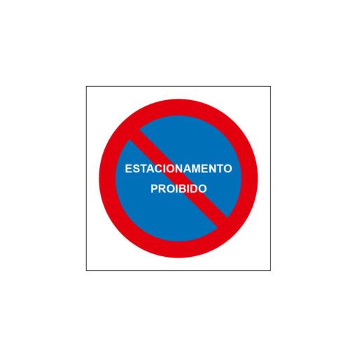 Sinalética / Pictograma ESTACIONAMENTO PROIBIDO PROIBIDO ESTACIONAR - PQ7445