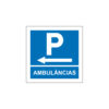 Sinalética / Pictograma PARQUE ESTACIONAMENTO AMBULÂNCIAS ESQUERDA - PQ7475