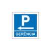 Sinalética / Pictograma PARQUE ESTACIONAMENTO GERÊNCIA ESQUERDA - PQ7496