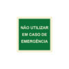 Sinalética / Pictograma NÃO UTILIZAR EM CASO EMERGÊNCIA - EM2307 - Allsigns Sinalética / Pictograma NÃO UTILIZAR EM CASO EMERGÊNCIA - EM2307