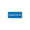 Sinalética / Pictograma ADMINISTRAÇÃO - IF4764