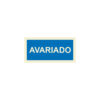 Sinalética / Pictograma AVARIADO - IF4824A