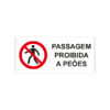 Sinalética / Pictograma ESTALEIROS PASSAGEM PROIBIDA PEÕES - ES7041
