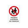 Sinalética / Pictograma ESTALEIROS PROIBIDA A ENTRADA DE CRIANÇAS - ES7059