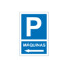 Sinalética / Pictograma ESTALEIROS PARQUE ESTACIONAMENTO MAQUINAS ESQUERDA - ES7063 - Allsigns Sinalética / Pictograma ESTALEIROS PARQUE ESTACIONAMENTO MAQUINAS ESQUERDA - ES7063