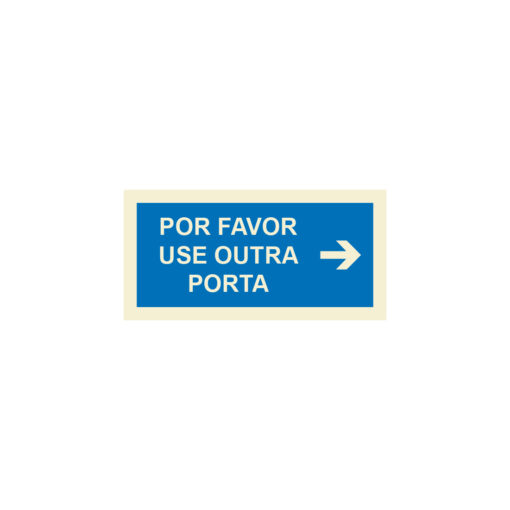 Sinalética / Pictograma POR FAVOR USE OUTRA PORTA SETA DIREITA - IF5111A