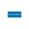Sinalética / Pictograma PRE-PAGAMENTO - IF5116 - Allsigns Sinalética / Pictograma PRE-PAGAMENTO - IF5116