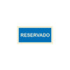 Sinalética / Pictograma RESERVADO - IF5149
