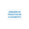 Sinalética / Pictograma ARMAZEM DE PRODUTOS EM ACABAMENTO - PD7100