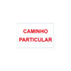 Sinalética / Pictograma CAMINHO PARTICULAR - PD7105A