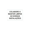Sinalética / Pictograma COLABORE A MANTER LIMPAS AS NOSSAS INSTALACOES - PD7122