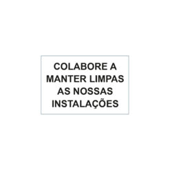 Sinalética / Pictograma COLABORE A MANTER LIMPAS AS NOSSAS INSTALACOES - PD7122