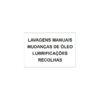 Sinalética / Pictograma LAVAGENS MANUAIS MUDANCAS DE OLEO LUBRIFICACOES RECOLHAS - PD7126