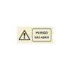 Sinalética / Pictograma PERIGO ATENCAO NAO ABRIR - PE3110