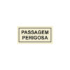 Sinalética / Pictograma PASSAGEM PERIGOSA - PE3129