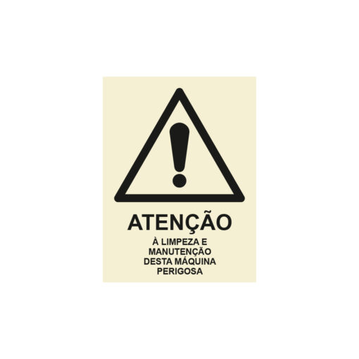 Sinalética / Pictograma ATENCAO A LIMPEZA E MANUTENCAO DESTA MAQUINA PERIGOSA - PE3202A