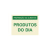 Sinalética / Pictograma PREPARACAO DE ALIMENTOS PRODUTOS DO DIA - QU6969 - Allsigns Sinalética / Pictograma PREPARACAO DE ALIMENTOS PRODUTOS DO DIA - QU6969
