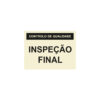 Sinalética / Pictograma CONTROLO DE QUALIDADE INSPECCAO FINAL - QU6986