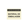 Sinalética / Pictograma CONTROLO DE QUALIDADE MATERIAL DE EMBALAGEM - QU6987