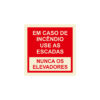 Sinalética / Pictograma EM CASO DE INCENDIO USE AS ESCADAS NUNCA OS ELEVADORES - IN1028A