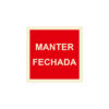 Sinalética / Pictograma MANTER FECHADA - IN1048
