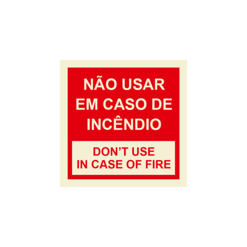 Sinalética / Pictograma NAO USAR EM CASO DE INCENDIO DONT USE IN CASE OF FIRE - IN1051