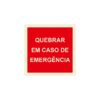 Sinalética / Pictograma QUEBRAR EM CASO DE EMERGENCIA - IN1061